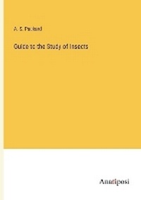 Enlarge image Cover: Guide to the Study of Insects - Anatiposi Verlag