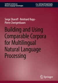 Enlarge image Cover: Building and Using Comparable Corpora for Multilingual Natural Language Processing - Springer