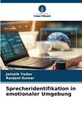 Cover: Sprecheridentifikation in emotionaler Umgebung - Verlag Unser Wissen
