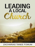 Cover: Leading a Local Church (Leading God's people, #4) - Books4revival