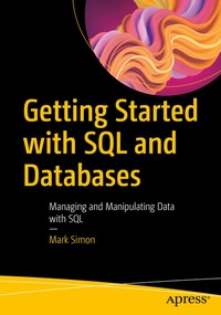 Enlarge image Cover: Getting Started with SQL and Databases - APress