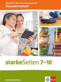 Abbildung von: starkeSeiten Wahlpflicht - Hauswirtschaft 7-10. Ausgabe Nordrhein-Westfalen - Klett