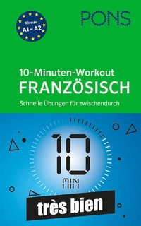 Abbildung von: PONS 10-Minuten-Workout Französisch - PONS Langenscheidt