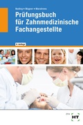 Cover: Pr&uuml;fungsbuch f&uuml;r Zahnmedizinische Fachangestellte - Verlag Handwerk und Technik