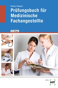 Abbildung von: Prüfungsbuch für Medizinische Fachangestellte - Verlag Handwerk und Technik