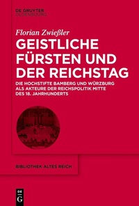 Abbildung von: Geistliche Fürsten und der Reichstag - De Gruyter Oldenbourg