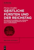 Abbildung von: Geistliche Fürsten und der Reichstag - De Gruyter Oldenbourg
