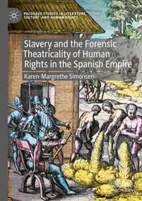 Enlarge image Cover: Slavery and the Forensic Theatricality of Human Rights in the Spanish Empire - Palgrave Macmillan