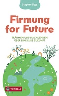 Cover: Firmung for Future - Tyrolia