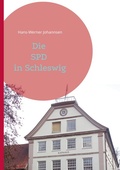 Abbildung von: Die SPD In Schleswig - BoD - Books on Demand