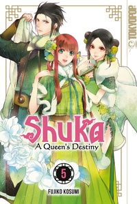 Abbildung von: Shuka - A Queen's Destiny - Band 05 - TOKYOPOP GmbH