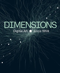 Abbildung von: Dimensions. Digital Art Since 1859 - Wienand
