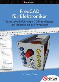 Abbildung von: FreeCAD für Elektroniker - Elektor