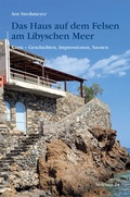 Cover: Das Haus auf dem Felsen am Libyschen Meer - Balistier, Th