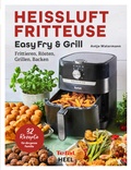 Cover: Tefal: Hei&szlig;luftfritteuse Easy Fry & Grill Kochbuch und Rezeptbuch - Heel