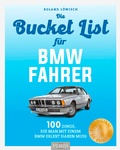 Cover: Bucket-List f&uuml;r BMW-Fahrer - Plaza