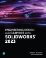 Cover: Engineering Design and Graphics with SolidWorks 2023 - Peachpit Press Publications