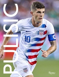 Abbildung von: Pulisic: My Journey So Far - Rizzoli International Publications