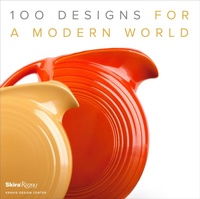 Abbildung von: 100 Designs for a Modern World - Rizzoli International Publications