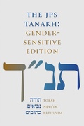 Cover: The JPS TANAKH: Gender-Sensitive Edition - Jewish Publication Society