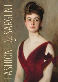 Abbildung von: Fashioned by Sargent - Museum of Fine Arts,Boston