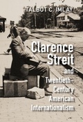Bild: Clarence Streit and Twentieth-Century American Internationalism - Cambridge University Press