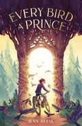 Cover: Every Bird a Prince - Square Fish