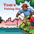 Cover: Tom's Fishing Day - Teach Services, Inc.