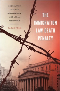 Abbildung von: The Immigration Law Death Penalty - New York University Press
