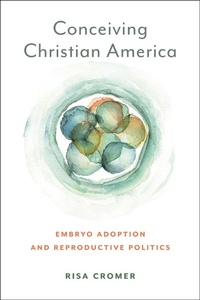 Abbildung von: Conceiving Christian America - New York University Press