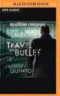Cover: Travel by Bullet - Audible Studios on Brilliance