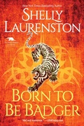 Cover: Born to Be Badger - Kensington Books