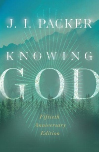 Enlarge image Cover: Knowing God - Inter-Varsity Press,US