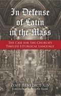 Cover: In Defense of Latin in the Mass - Saint Benedict Press