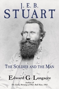 Enlarge image Cover: J. E. B. Stuart - Savas Beatie