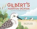Cover: Gilbert's Migration Vacation: The Story of an Original Snowbird - Mascot Kids