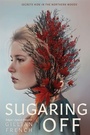 Cover: Sugaring Off - Algonquin Young Readers