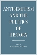 Cover: Antisemitism and the Politics of History - Brandeis University Press
