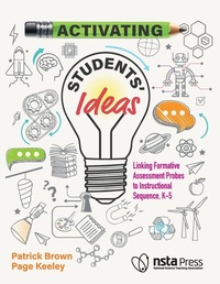 Enlarge image Cover: Activating Students' Ideas - National Science Teachers Association