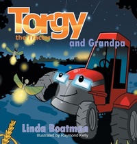 Enlarge image Cover: Torgy the Tractor - Archway Publishing