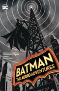 Cover: Batman: The Audio Adventures - DC Comics