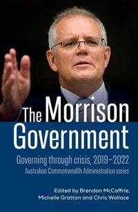 Enlarge image Cover: The Morrison Government - UNSW Press