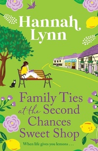 Abbildung von: Family Ties at the Second Chances Sweet Shop - Boldwood Books Ltd