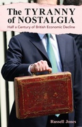 Cover: The Tyranny of Nostalgia - London Publishing Partnership