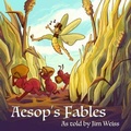 Cover: Aesop's Fables, as Told by Jim Weiss - The Well-Trained Mind Press