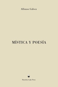 Abbildung von: Mistica y Poesia - Shoreless Lake Press
