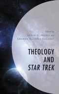 Cover: Theology and Star Trek - Lexington Books/Fortress Academic