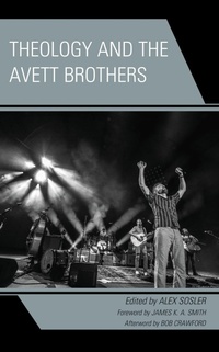 Abbildung von: Theology and the Avett Brothers - Bloomsbury eBooks US