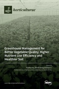 Cover: Greenhouse Management for Better Vegetable Quality, Higher Nutrient Use Efficiency and Healthier Soil - MDPI AG