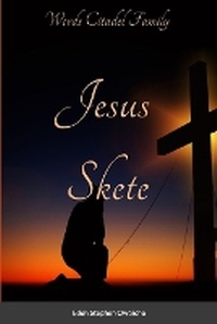 Abbildung von: Jesus Skete - Ord Citadel familie